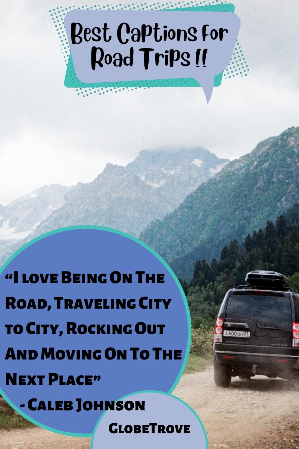 100+ Cool Road Trip Captions And Quotes For Instagram - GlobeTrove