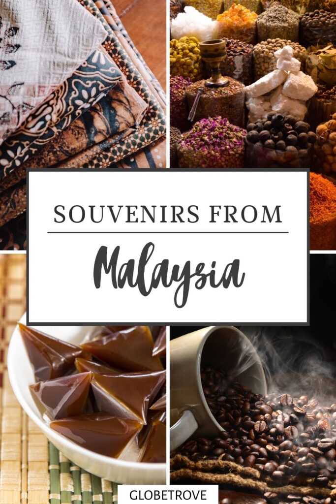 Souvenirs from Malaysia that are perfect for every traeler