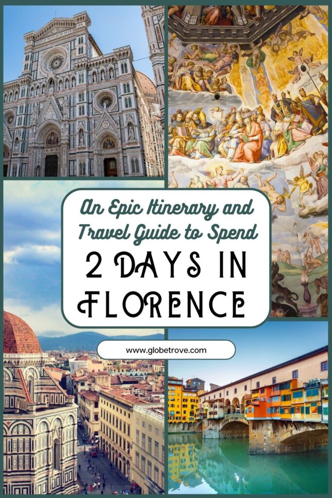 An amazing 2 days in Florence itinerary