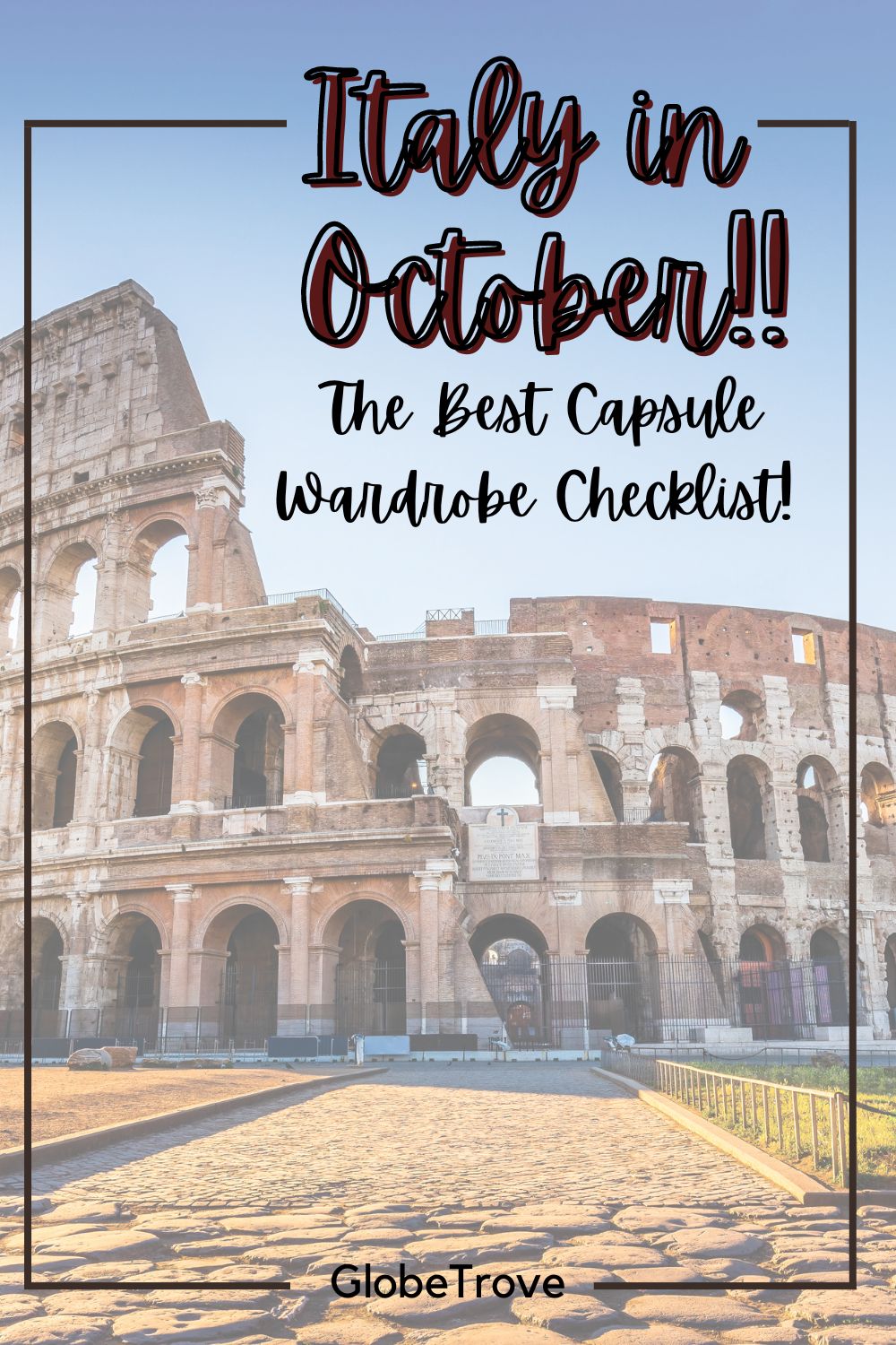 What To Wear In Italy in October (Includes A Great Capsule Wardrobe