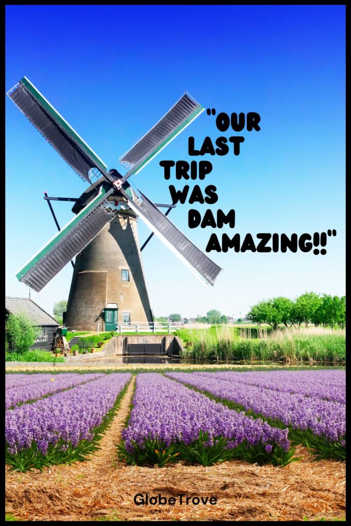 Amsterdam puns for Instagram on Dam Square with a windmill