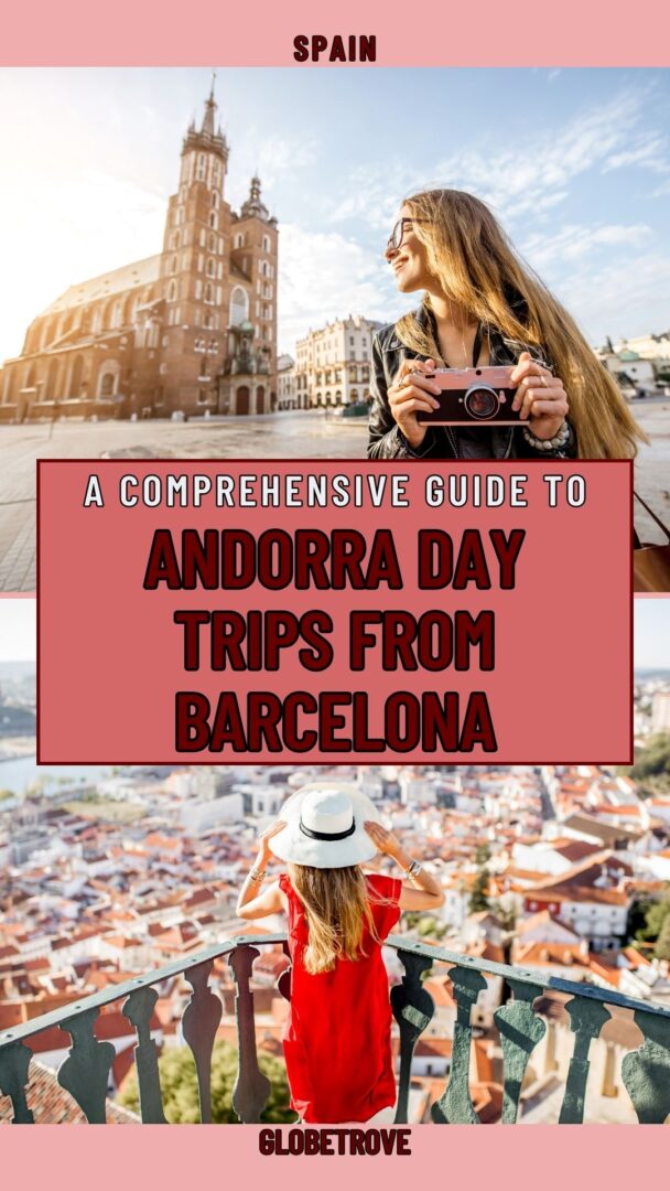 Andorra Day Trips From Barcelona A Comprehensive Guide GlobeTrove   Andorra Day Trips From Barcelona 1 608x1080 