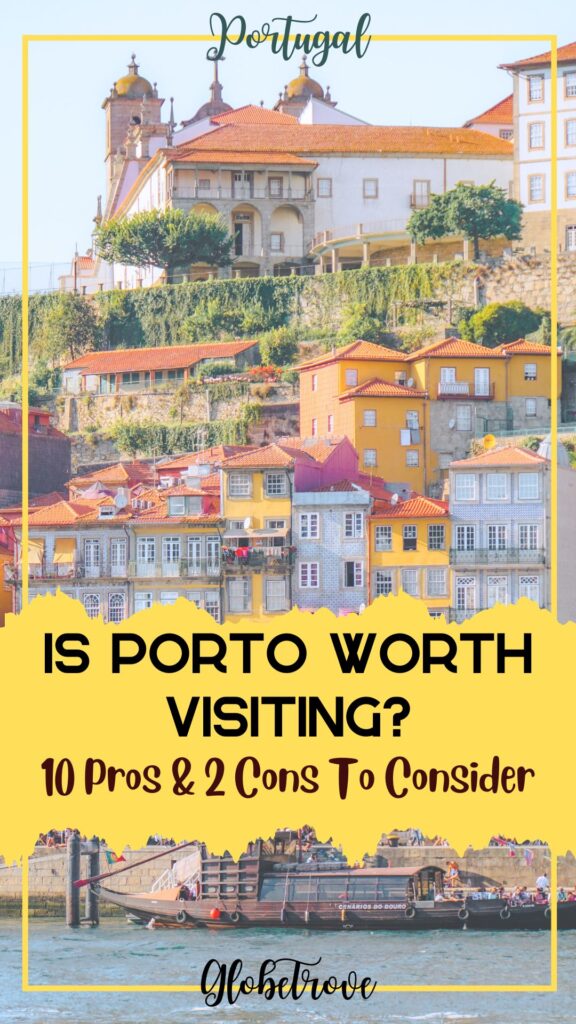 Is Porto worth visiting