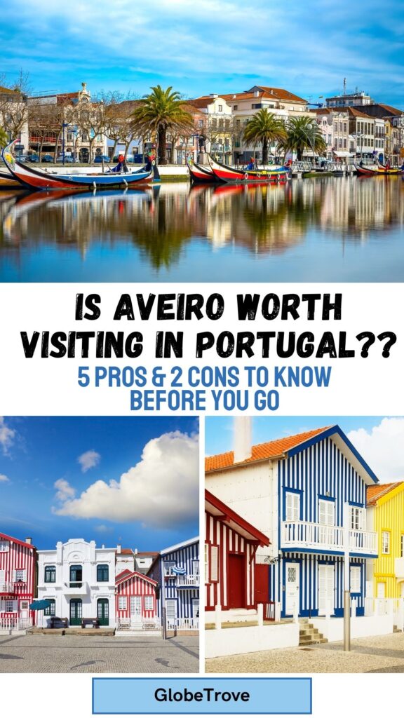 Is Aveiro worth visiting