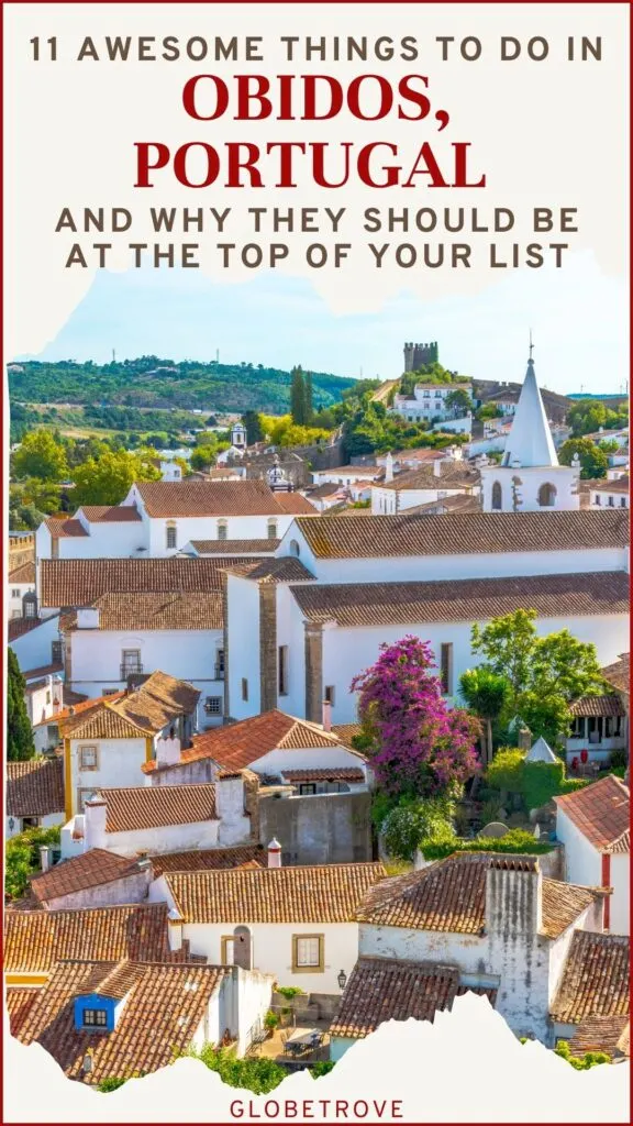 Things to do in Obidos, Portugal