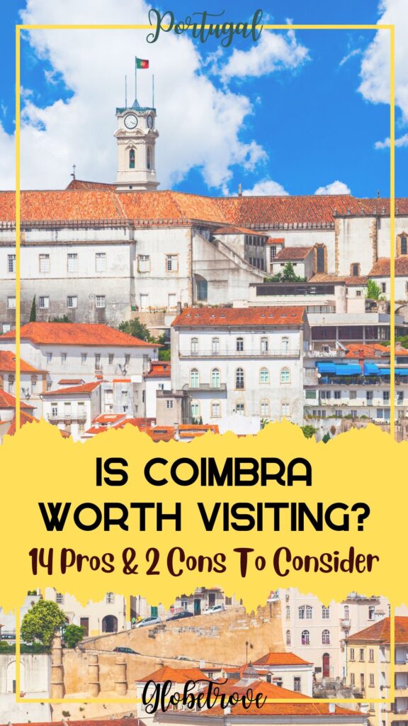 Is Coimbra worth visiting?